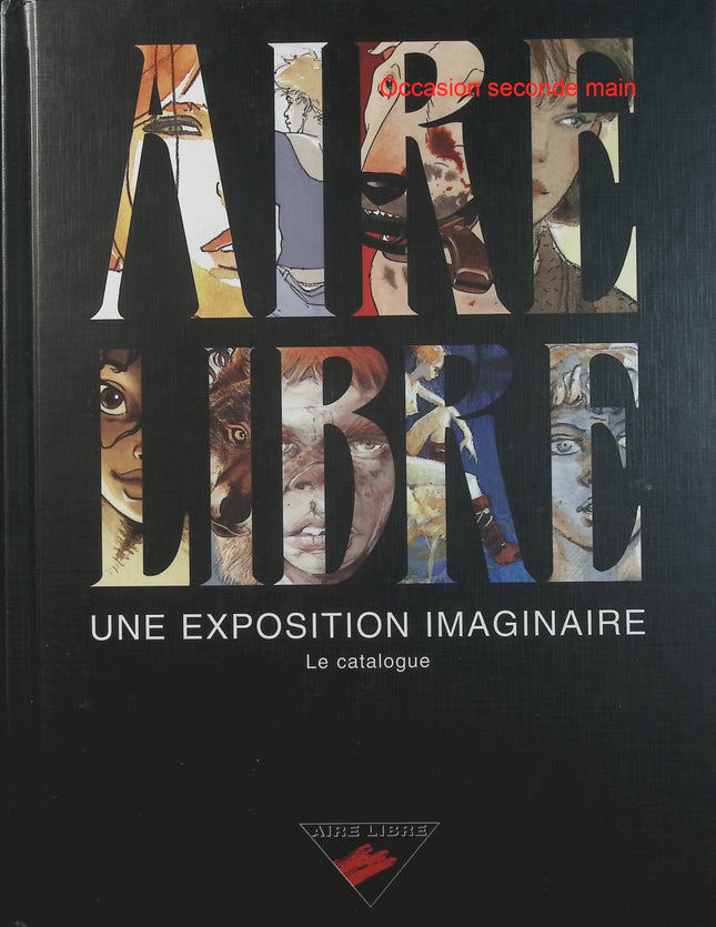 Aire Libre - Une exposition imaginaire - Catalogue illustré de la prestigieuse collection BD Dupuis - Livre
