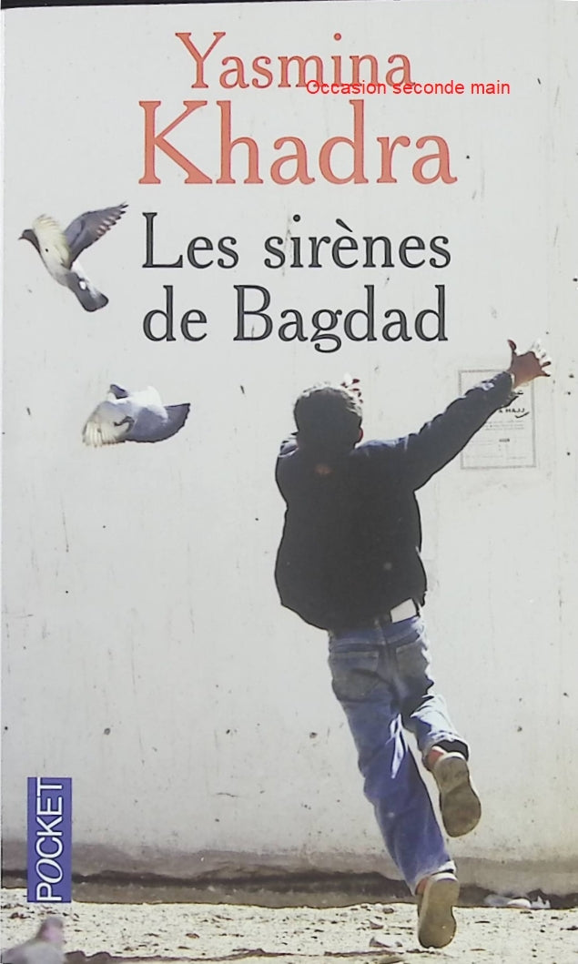 Les Sirènes de Bagdad – Yasmina Khadra | Roman poignant sur la guerre en Irak et la radicalisation - Livre