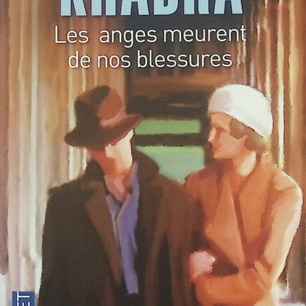 Les Anges meurent de nos blessures – Yasmina Khadra | Roman historique entre boxe, amour et destin - Livre