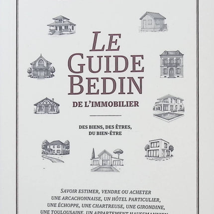 Le guide Bedin de l’immobilier – Yvette Bedin et Julie Bedin-Pouquet | Immobilier, habitat, bien-être et art de vivre - Livre