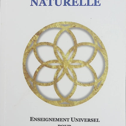 La Loi Naturelle – Enseignement Universel pour Solutions Intemporelles – C. C. Atman, ouvrage de philosophie et de réflexion sur les lois universelles - Livre