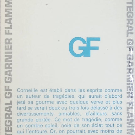 Théâtre complet I – Pierre Corneille – Comédies, Mélite, La Veuve, La Galerie du Palais, L’Illusion comique et Le Menteur - Livre