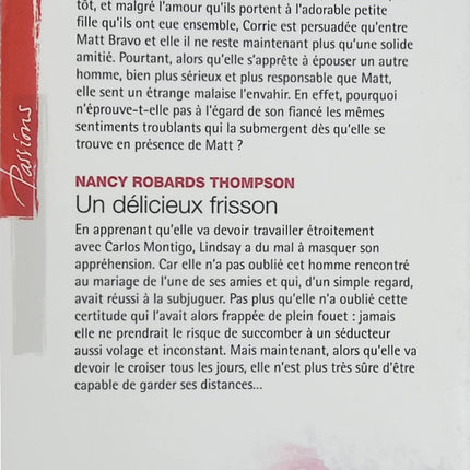 Une vie pour t’aimer, Un délicieux frisson – Christine Rimmer, Nancy Robards Thompson – Passion Harlequin, romances, amour et passion - Livre