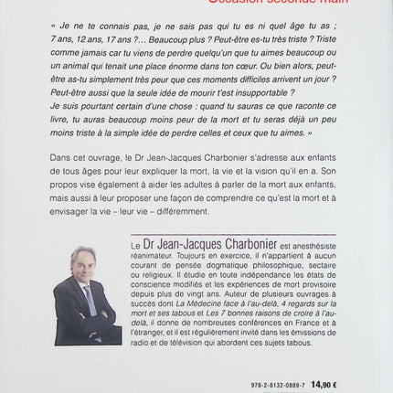 La Mort expliquée aux enfants mais aussi aux adultes – Jean-Jacques Charbonier, comprendre le deuil, la mort et les questions sur l’au-delà - Livre