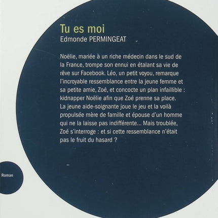 Tu es moi – Edmonde Permingeat – roman contemporain, identité, secrets de famille et drame psychologique - Livre