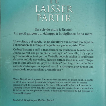 Te laisser partir – Clare Mackintosh – Thriller psychologique – Accident, enquête et secrets - Livre