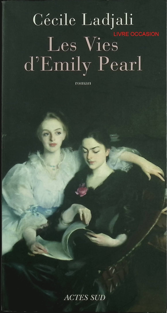 Les Vies d’Emily Pearl – Cécile Ladjali – roman contemporain identité et mémoire – livre occasion - Livre