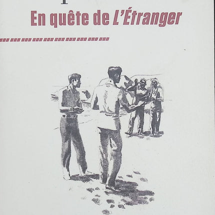 En quête de L'Étranger – Alice Kaplan – Essai littéraire sur Albert Camus et la naissance d’un chef-d’œuvre - Livre