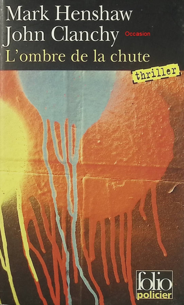 L’ombre de la chute – Mark Henshaw – Thriller policier et enquête du lieutenant Solomon Glass – Roman noir contemporain - Livre