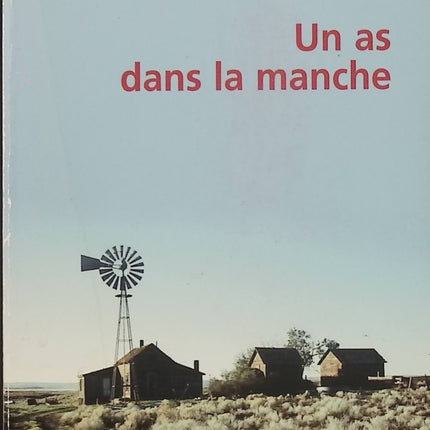 Un as dans la manche – Annie Proulx – Roman américain – Texas – Amérique profonde – Livre d’occasion - Livre