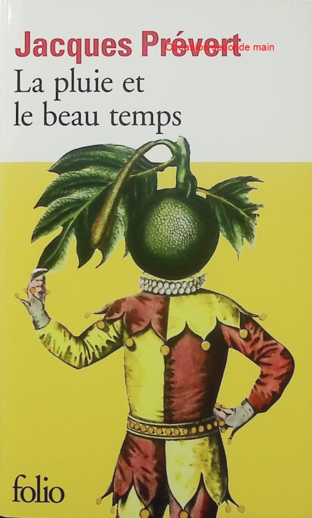 La Pluie et le Beau Temps – Jacques Prévert – Poésie française – Amour, liberté et imagination - Livre