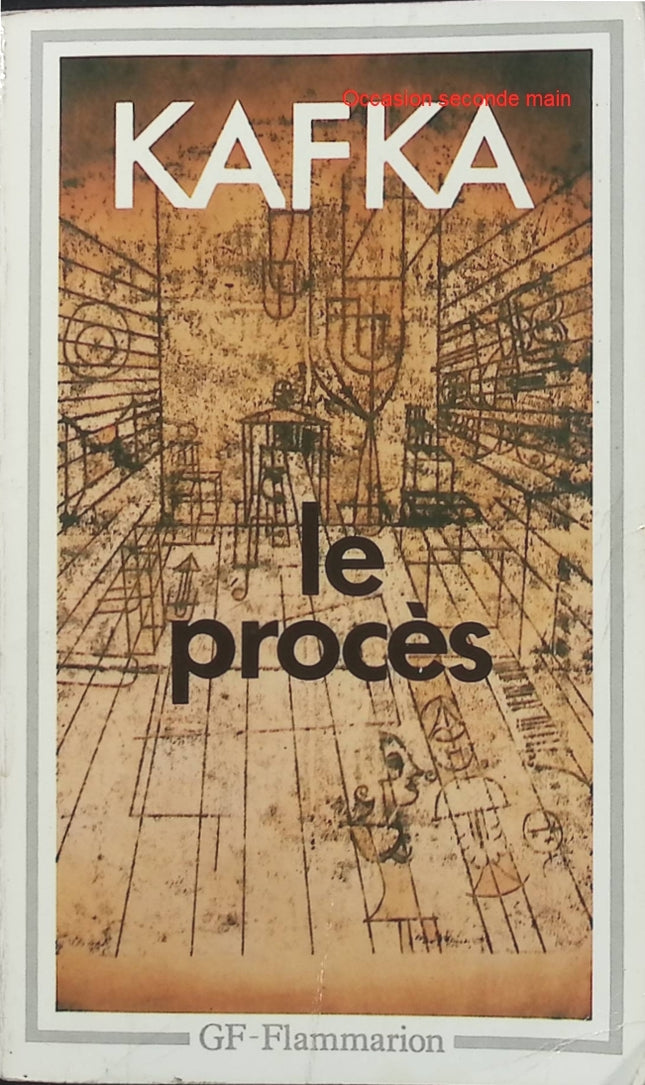 Le Procès – Franz Kafka | Roman classique sur la justice absurde, la bureaucratie et l’angoisse existentielle - Livre