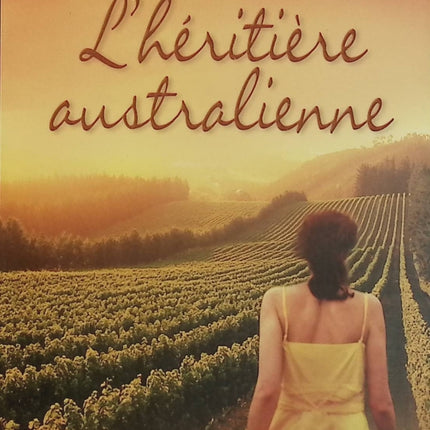 L'héritière australienne - Lynne Wilding - Romance sentimentale d'occasion - Saga familiale et secrets - Livre
