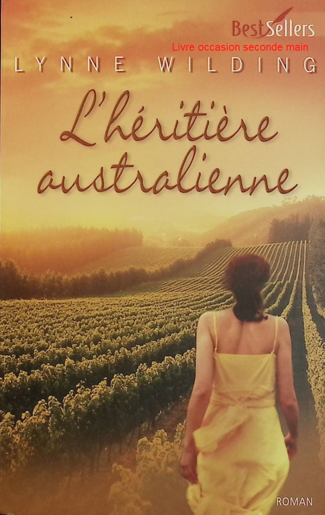 L'héritière australienne - Lynne Wilding - Romance sentimentale d'occasion - Saga familiale et secrets - Livre