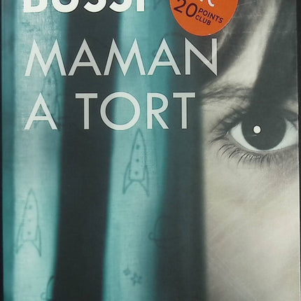Maman a tort – Michel Bussi | Thriller psychologique, enfant mystérieux et secrets de famille - Livre