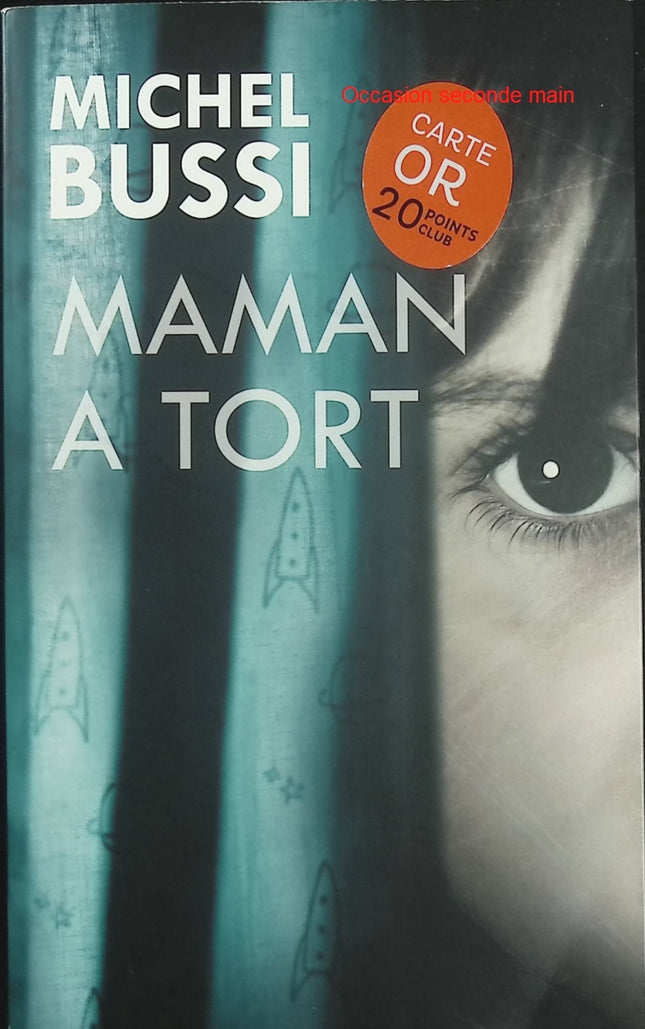 Maman a tort – Michel Bussi | Thriller psychologique, enfant mystérieux et secrets de famille - Livre
