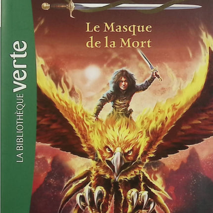 Les Légendes d'Avantia – Tome 1 – Le Masque de la Mort – Adam Blade – Bibliothèque Verte – Roman fantasy jeunesse - Livre