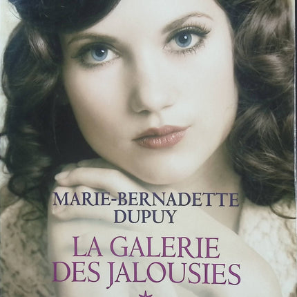 La Galerie des jalousies Tome 1 - Marie-Bernadette Dupuy - Roman historique - Mine - Vendée - Amour - Enquête - Livre
