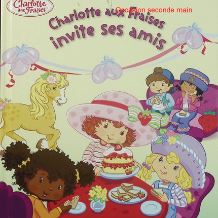 Charlotte aux Fraises invite ses amis | Album jeunesse dès 3 ans | Livre d'occasion - Livre