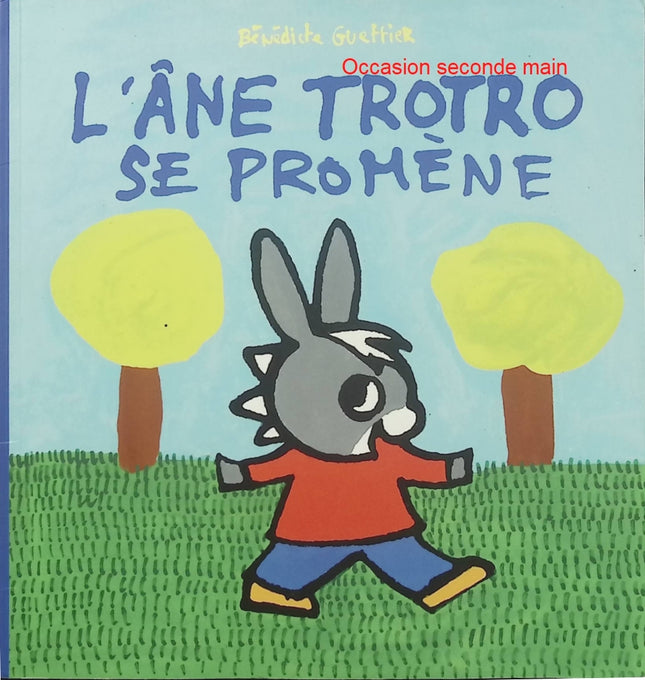 L’Âne Trotro se promène – Bénédicte Guettier – Album jeunesse – Trotro et ses aventures - Livre