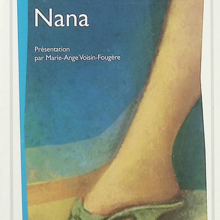 Nana – Émile Zola, roman naturaliste du XIXe siècle sur la société parisienne, la courtisane et les mœurs du Second Empire - Livre