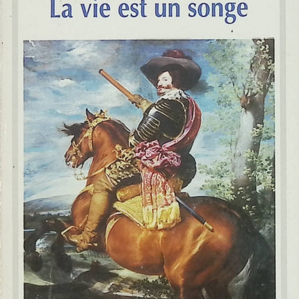 La Vie est un songe – Pedro Calderón de la Barca – Théâtre classique espagnol – Livre d'occasion - Livre