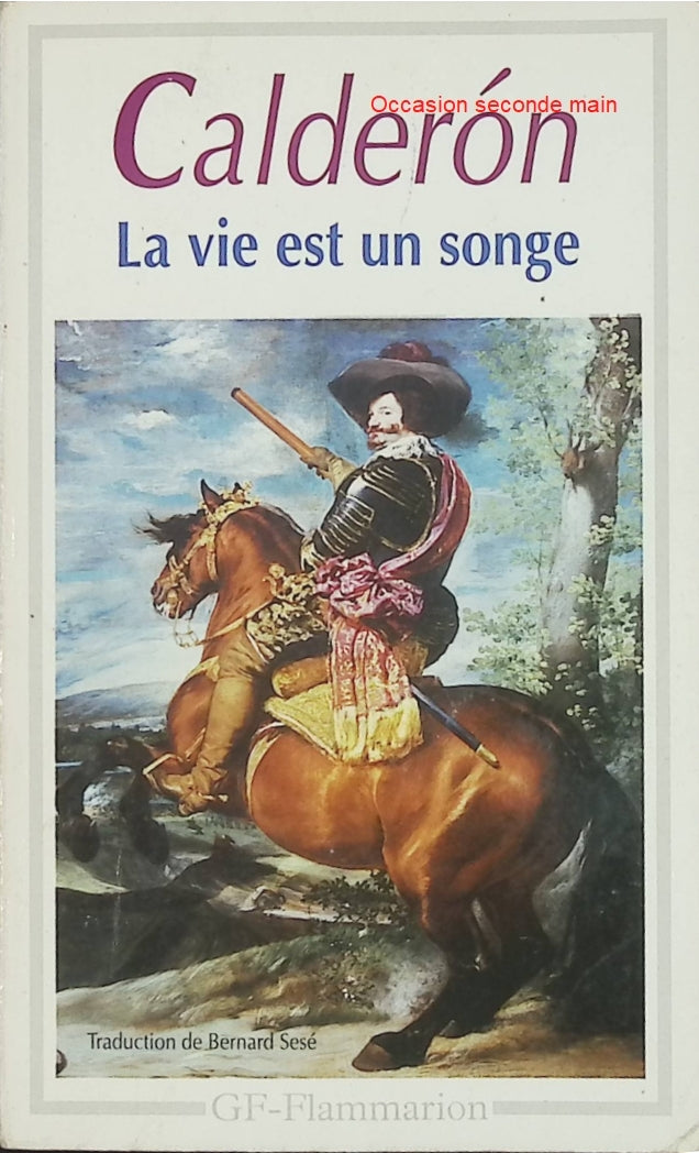 La Vie est un songe – Pedro Calderón de la Barca – Théâtre classique espagnol – Livre d'occasion - Livre