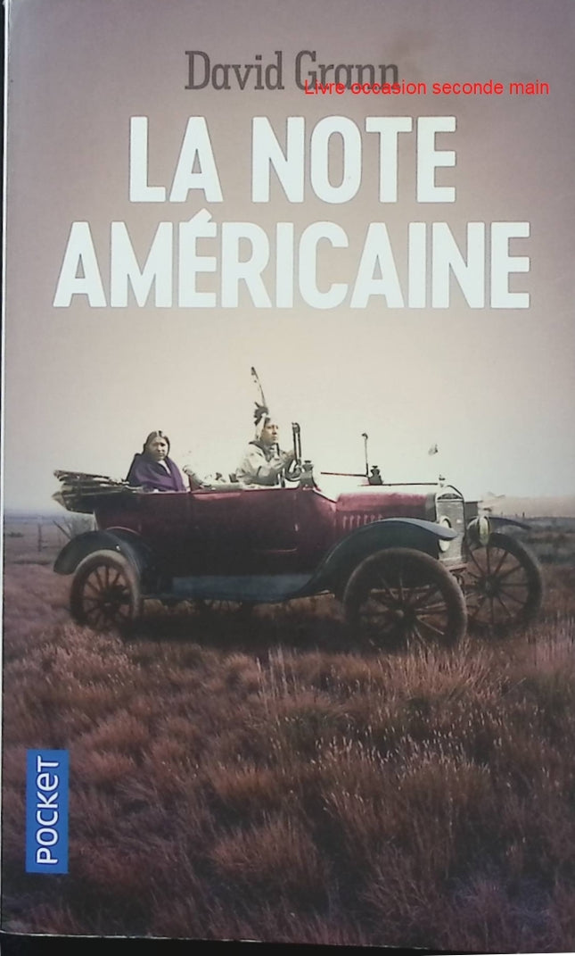 La Note américaine - David Grann - Enquête historique - Meurtres des Osages - Oklahoma - Pétrole - FBI - Livre