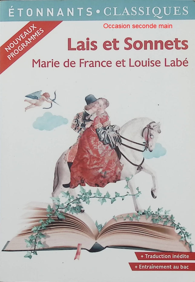 Lais et Sonnets – Louise Labé et Marie de France – poésie médiévale et Renaissance, amour courtois - Livre