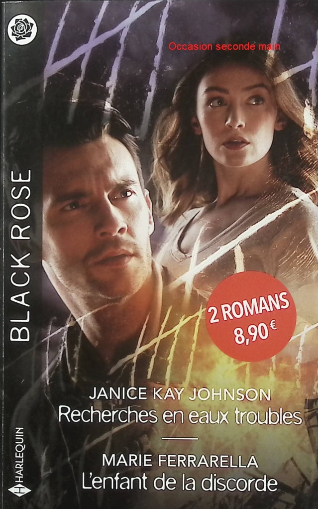 Recherches en eaux troubles - L’enfant de la discorde - Janice Kay Johnson, Marie Ferrarella - Harlequin Black Rose - Romance suspense - Livre
