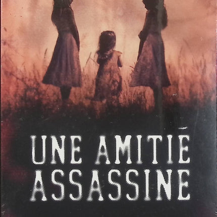 Une Amitié Assassine – Alex Marwood – Thriller psychologique – Meurtre, secrets, enquête et suspense - Livre