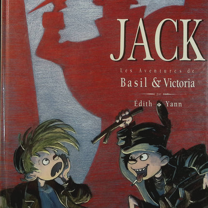 Jack - Basil et Victoria Tome 2 - BD aventure historique de Yann et Édith - Livre BD