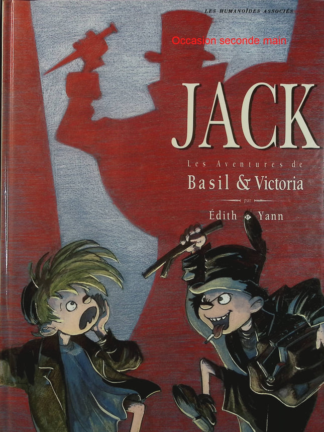 Jack - Basil et Victoria Tome 2 - BD aventure historique de Yann et Édith - Livre BD