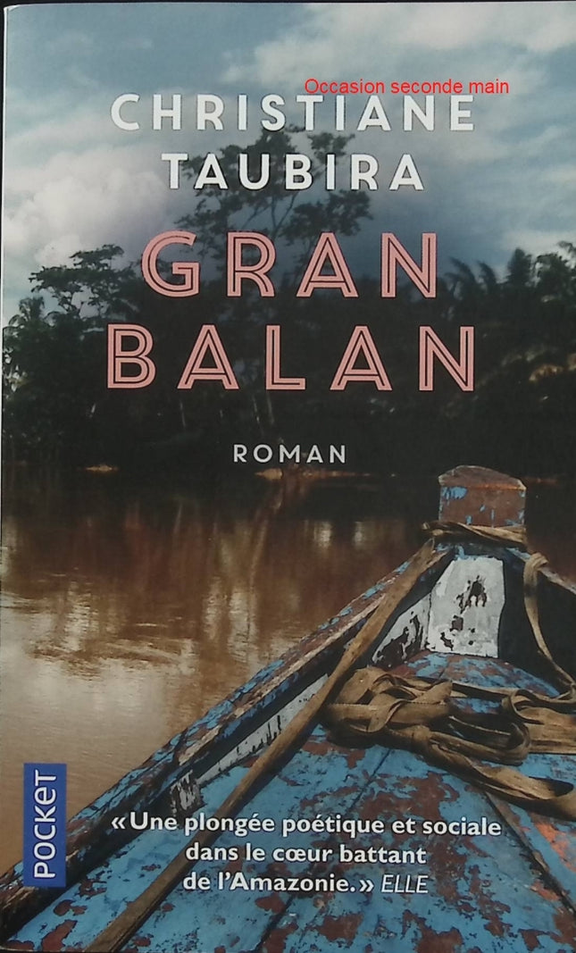 Gran Balan – Christiane Taubira – récit autobiographique, Guyane, enfance, mémoire, identité et transmission - Livre