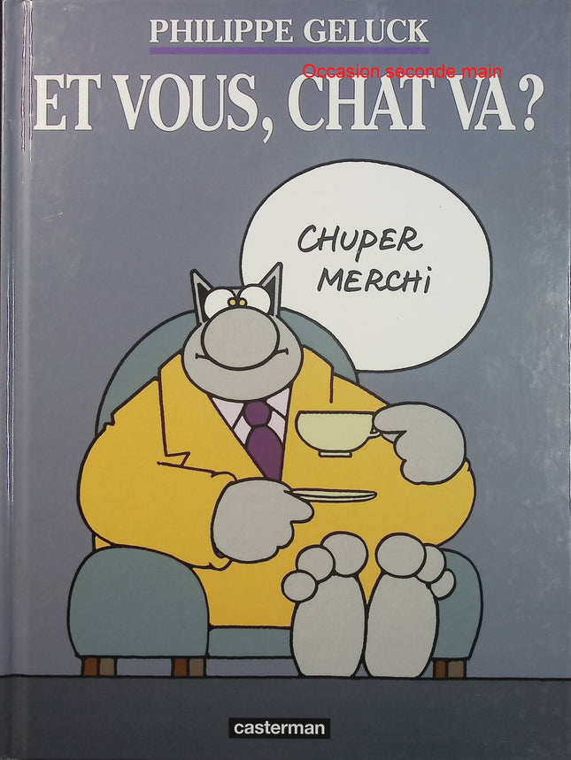 Le Chat Tome 12 – Et vous, Chat va ? – Philippe Geluck – BD humour – Le Chat et ses gags - Livre BD