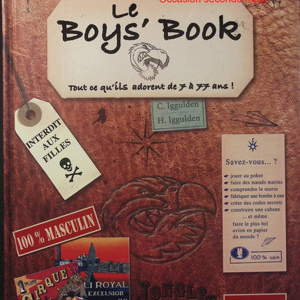 Le Boy's Book - Tout ce qu'ils adorent de 7 à 77 ans - Livre d'activités garçons - Jeux - Défis - Loisirs - Livre