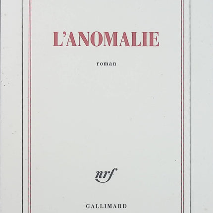 L’Anomalie – Hervé Le Tellier – roman Goncourt, science-fiction et thriller psychologique - Livre