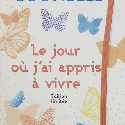 Le jour où j’ai appris à vivre Collector – Laurent Gounelle – roman initiatique, développement personnel, bonheur et changement - Livre