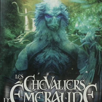 Les Chevaliers d'Émeraude Tome 2 – Anne Robillard – Roman fantastique jeunesse - Livre