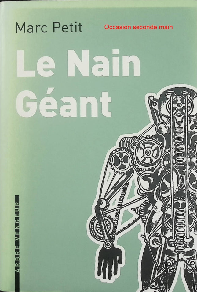 Le Nain Géant – Marc Petit – Roman fantastique, conte philosophique et aventure initiatique entre rêve et réalité - Livre
