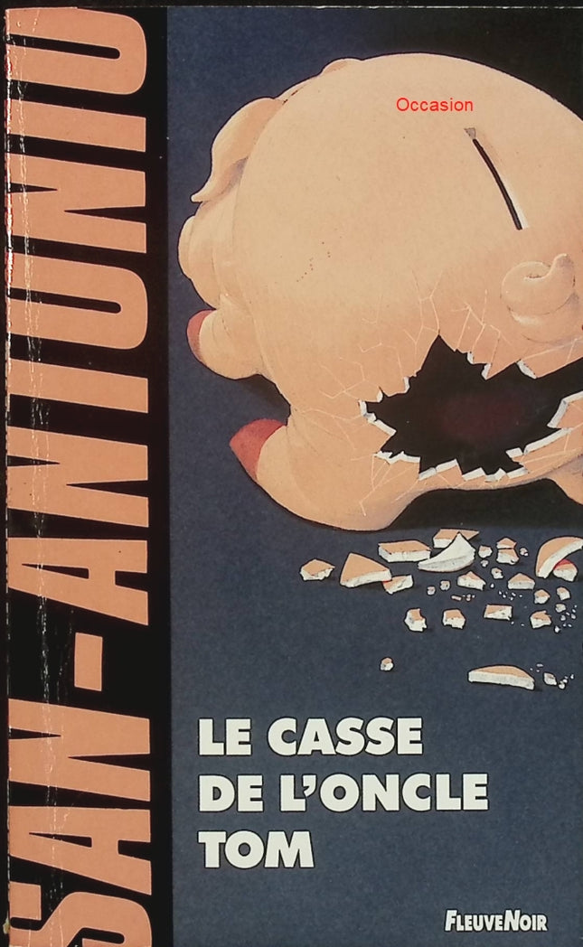 Le Casse de l’oncle Tom – San-Antonio | Roman policier humoristique, enquête déjantée du commissaire - Livre