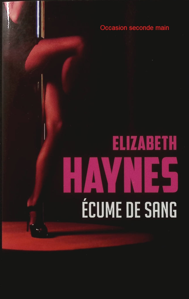 Écume de sang – Elizabeth Haynes – Thriller psychologique – Meurtre, secrets et suspense - Livre