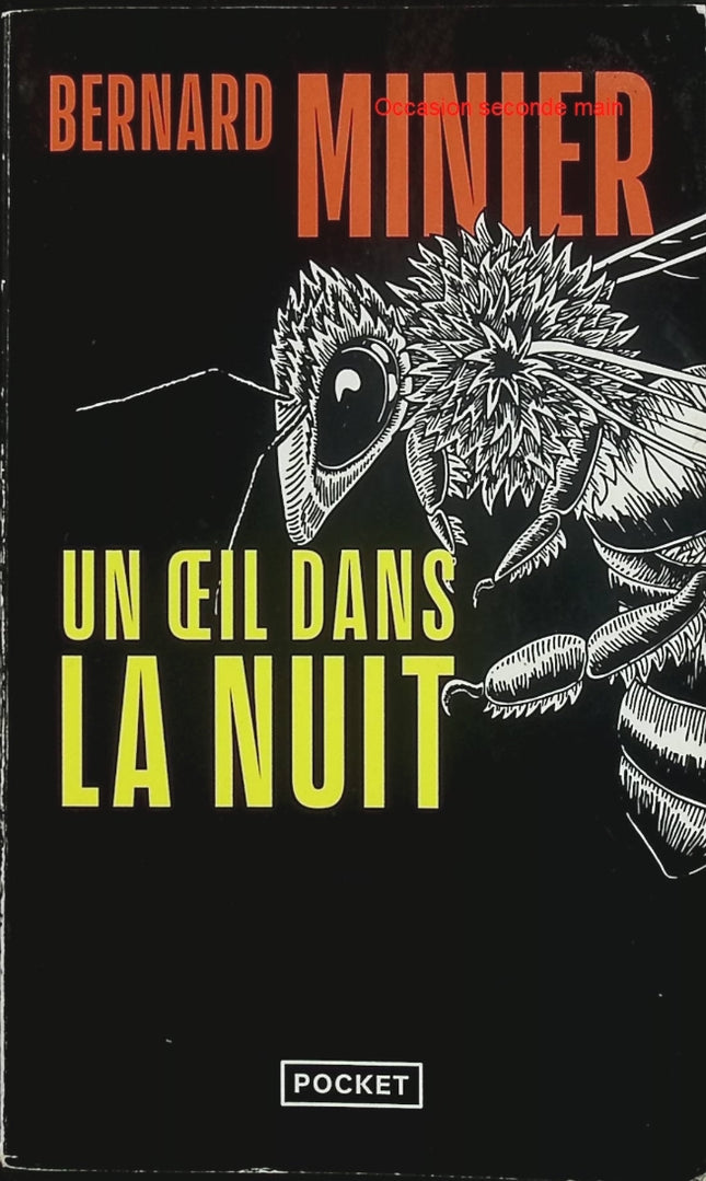 Un œil dans la nuit Bernard Minier Thriller policier suspense - Livre