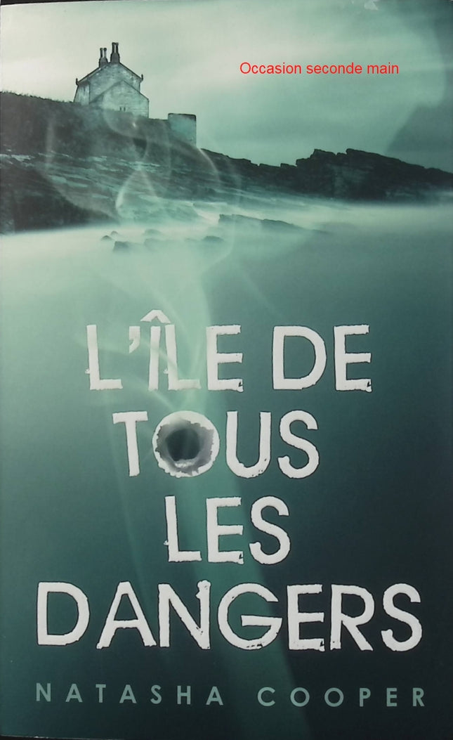 L'île de tous les dangers - Natasha Cooper - Roman policier - Thriller - Enquête - Meurtre - Suspense - Île de Wight - Livre