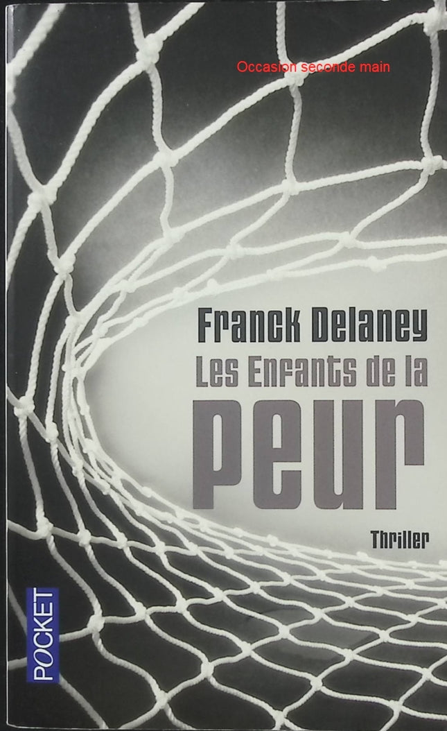Les Enfants de la peur – Frank Delaney, roman à suspense et thriller psychologique sur les secrets, les traumatismes et les mystères du passé - Livre