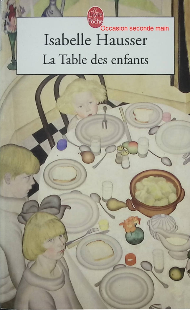 La Table des enfants – Isabelle Hausser – Grand Prix des Lectrices de Elle 2002 - Livre