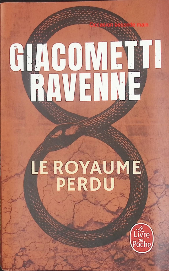 Le Royaume perdu – Antoine Marcas – Éric Giacometti & Jacques Ravenne – Thriller ésotérique et historique - Livre