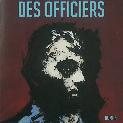 La Chambre des officiers – Marc Dugain – Roman historique Première Guerre mondiale – Les Gueules Cassées – Littérature française - Livre