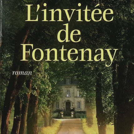 L'Invitée de Fontenay – Frédérick d'Onaglia – roman suspense secrets de famille Lyon entreprise pharmaceutique - Livre