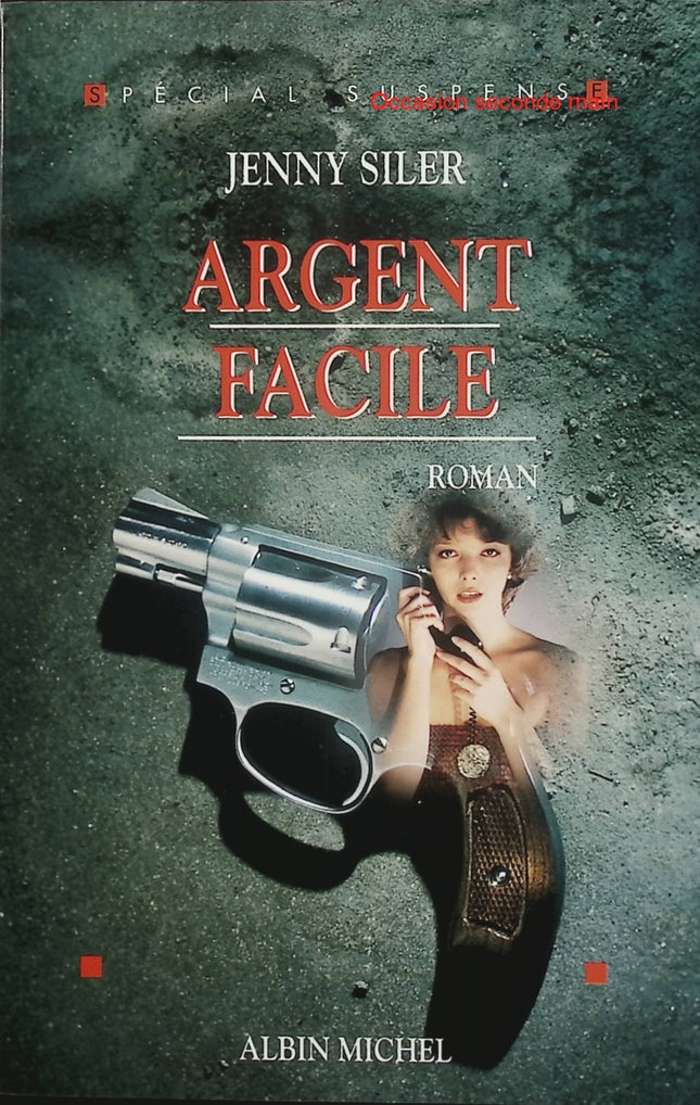 Argent facile – Jenny Siler – Thriller américain – Allie Kerry, meurtre, trahison et guerre du Vietnam - Livre